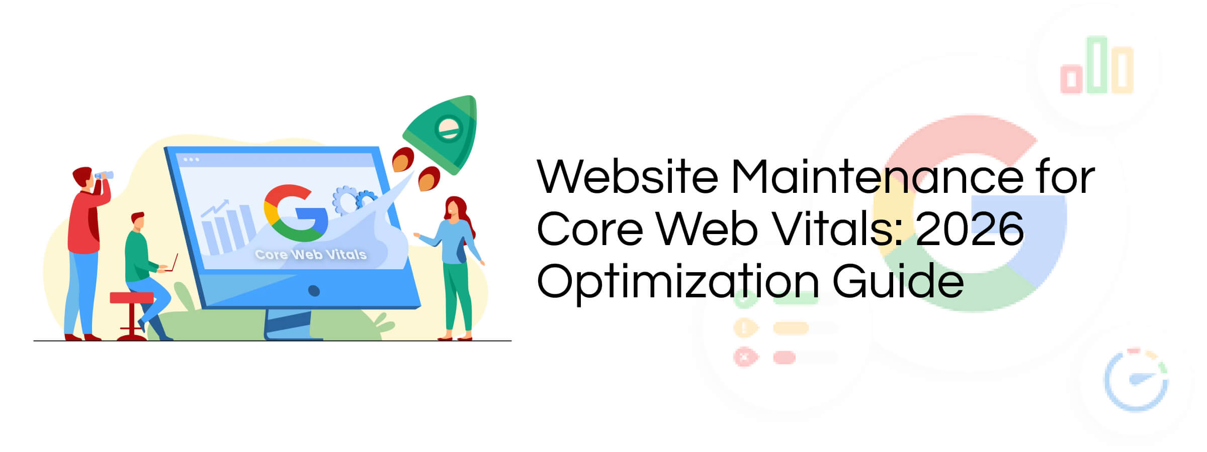 Website Maintenance for Core Web Vitals: 2026 Optimization Guide